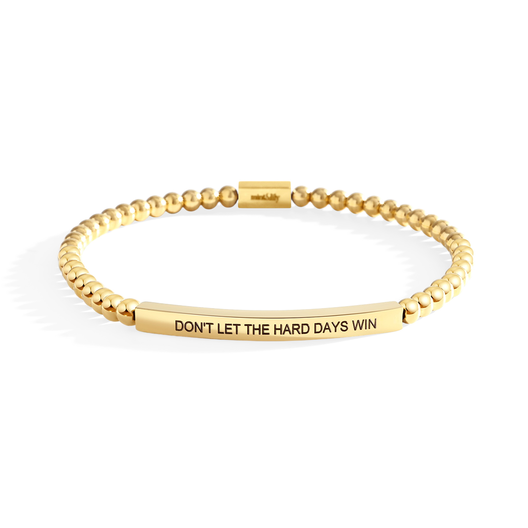 Don't Let The Hard Days Win Beaded Inspire Bracelet