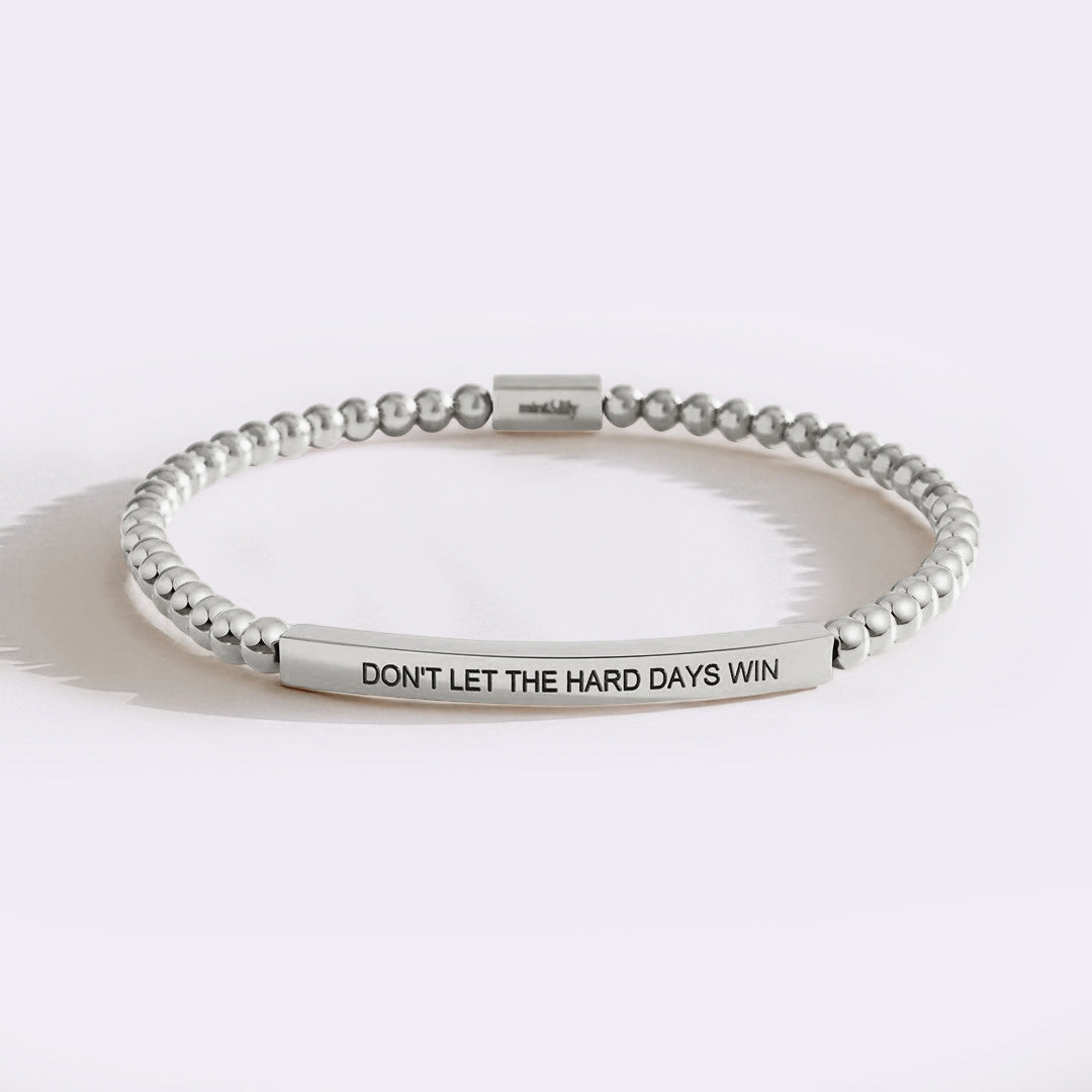 Don't Let The Hard Days Win Beaded Inspire Bracelet