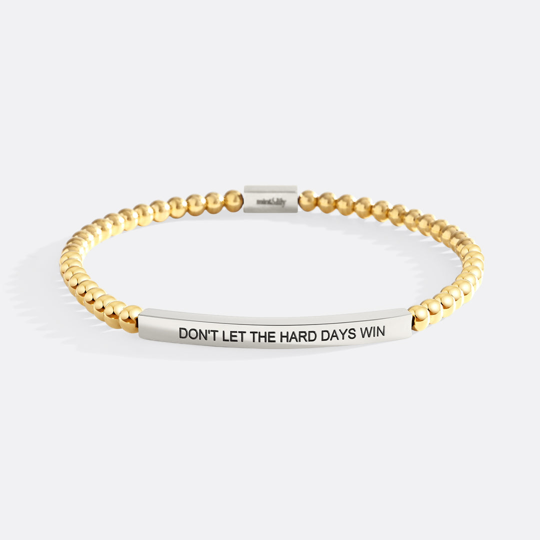 Don't Let The Hard Days Win Beaded Inspire Bracelet