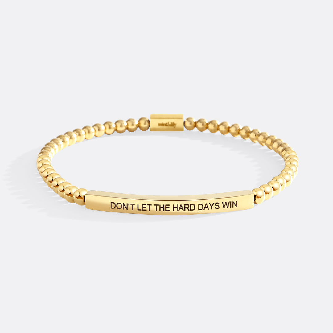 Don't Let The Hard Days Win Beaded Inspire Bracelet